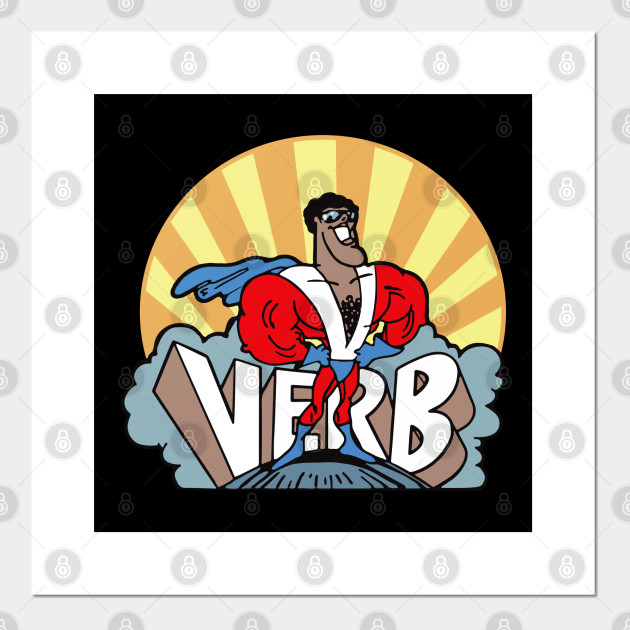 super-verb-schoolhouse-rock-schoolhouse-rock-super-verb-posters-and-art-prints-teepublic